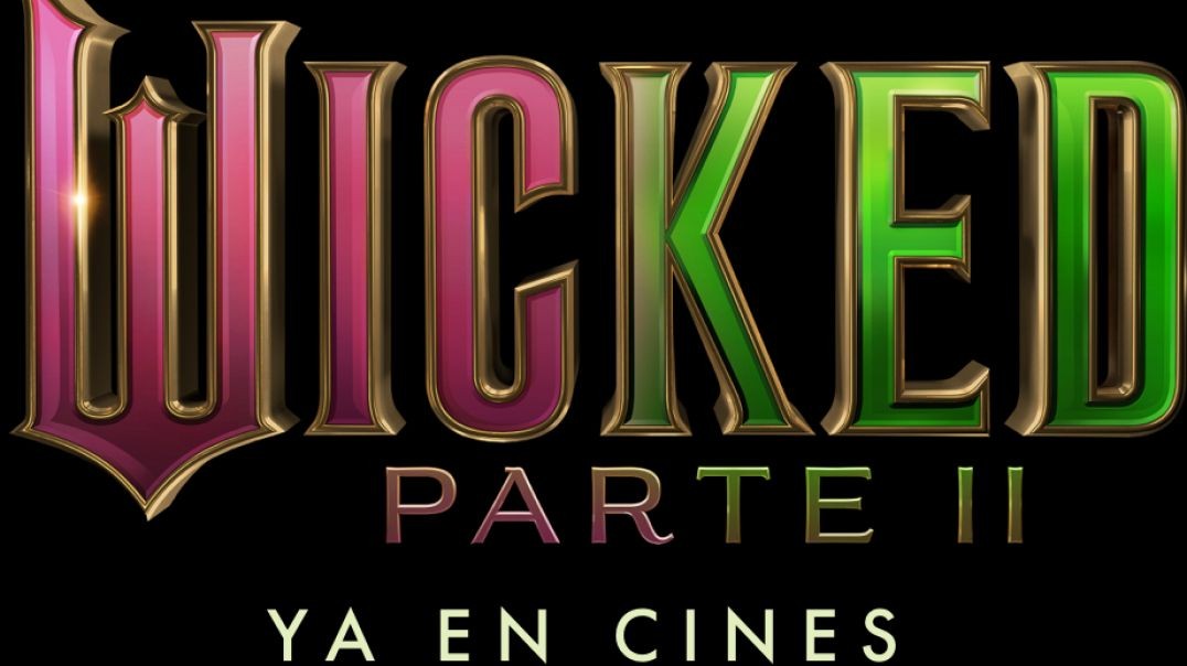 Wicked Parte ll 2025 España